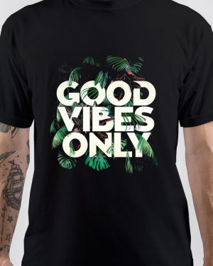 Good Vibes Only T-Shirt