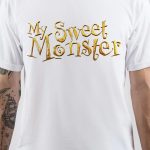 My Sweet Monster T-Shirt