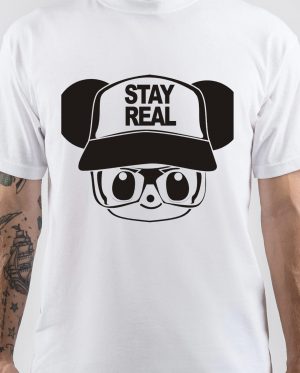 Stay Real T-Shirt