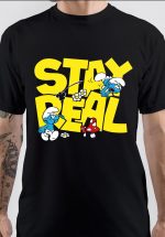 Stay Real T-Shirt