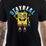 Stay Real T-Shirt