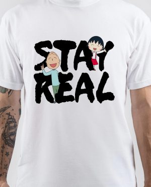 Stay Real T-Shirt