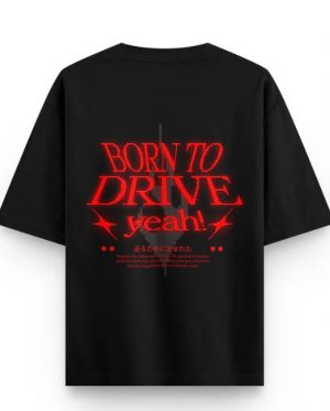 BORN TO DRIVE Oversized T-Shirt