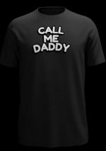 Call Me Daddy T-Shirt