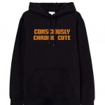 Consciously Cute Hoodie