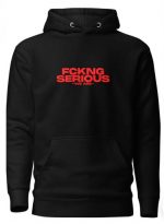 Fckng Serious Hoodie