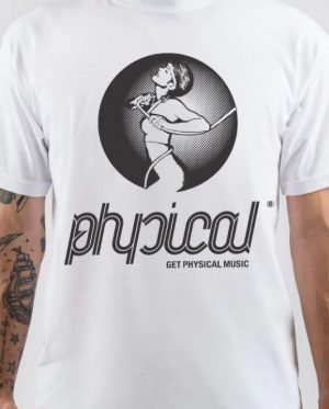 Get Physical Music T-Shirt