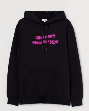 Girls Don’t Dress For Boys Hoodie