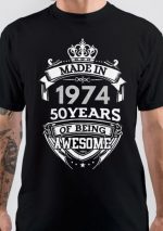 Made In 1974 50 Years Of Being Awesome T-Shirt