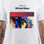 Michael Mayo T-Shirt