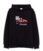 Need Money For Porsche Hoodie