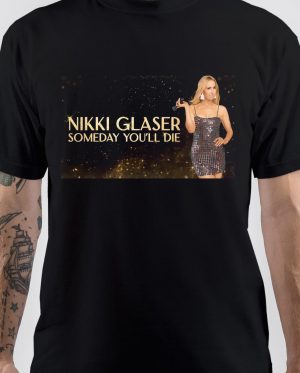 Nikki Glaser T-Shirt