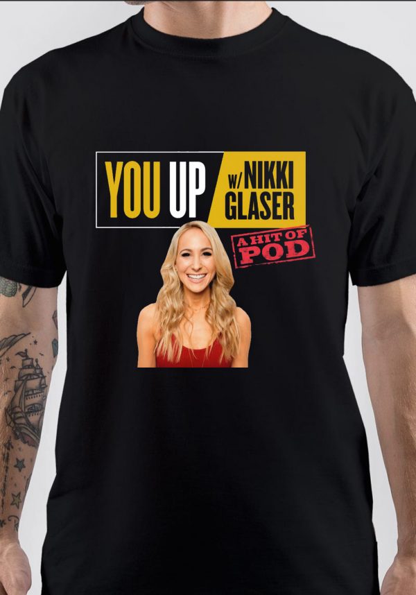 Nikki Glaser T-Shirt