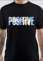 Positive Energy T-Shirt