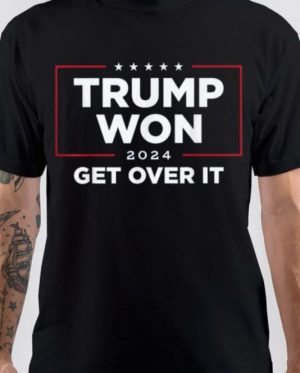 Trump Won Get Over It 2024 T-Shirt