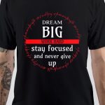 Work Hard Dream Big T-Shirt