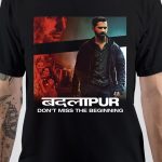 Badlapur T-Shirt