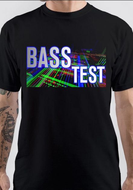 Bass Test T-Shirt