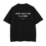 Don't Bully Oversized T-Shirt