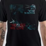 For All Those Sleeping T-Shirt
