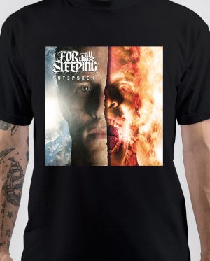 For All Those Sleeping T-Shirt