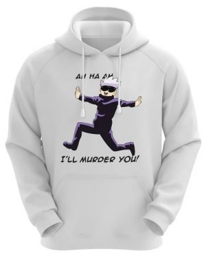 I'LL Murder You Hoodie