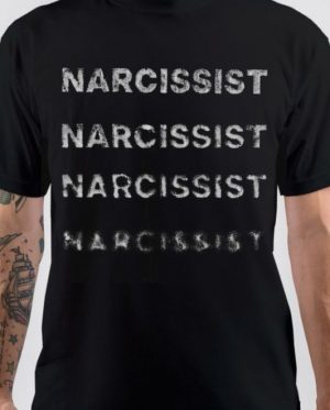 NARCISSIST T-Shirt