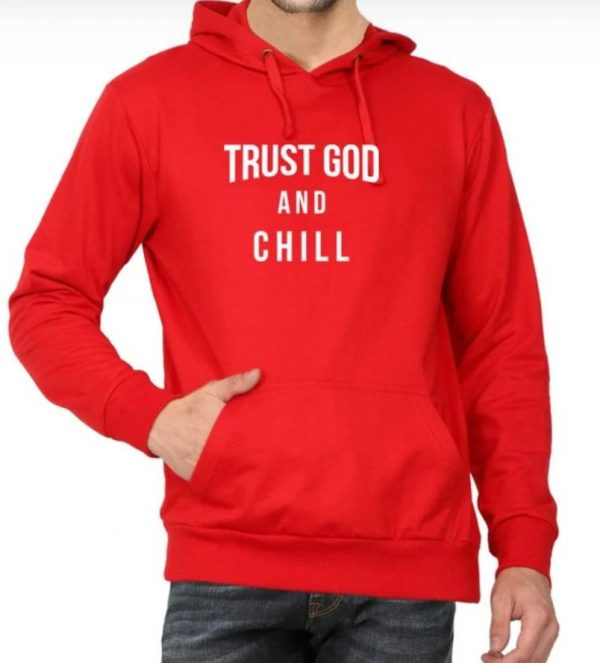 Trust God And Chill Hoodie - Image 3