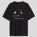 You Are Offline Oversized T-Shirt