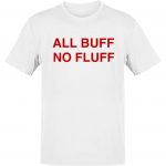 All Buff T-Shirt