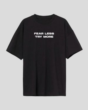 Fear Less Oversized T-Shirt