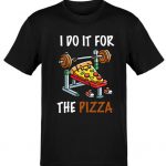 For The Pizza T-Shirt