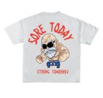 Sore Today Strong Tomorrow Oversized T-Shirt