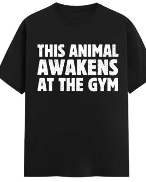 This Animal Awakens T-Shirt