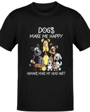 Dogs Make Me Happy T-Shirt