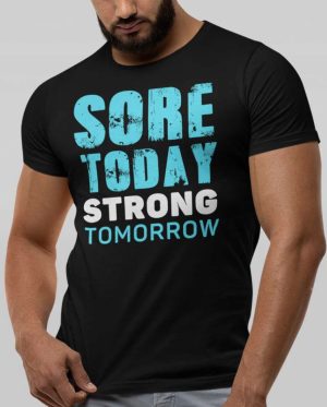Sore Today Strong Tomorrow Oversized T-Shirt