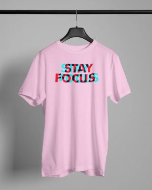Stay Focus T-Shirt