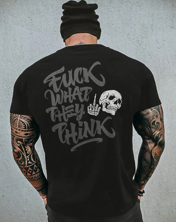 What They Think T-Shirt - Image 2